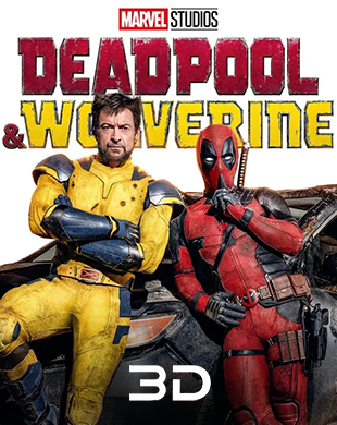 3D: Deadpool & Wolverine